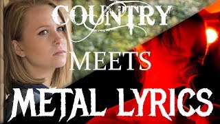 Country with Metal Lyrics