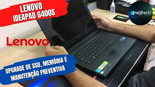 [Como desmontar] Lenovo Ideapad G400S - Upgrade SSD + Memória + Manutenção Preventiva