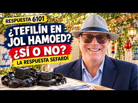 ¿Los sefardim se ponen tefilín en Jol HaMoed? La respuesta es clara: 6101
