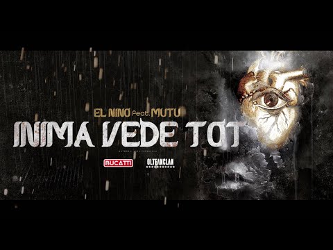 El Nino feat. Mutu - Inima vede tot (2007)