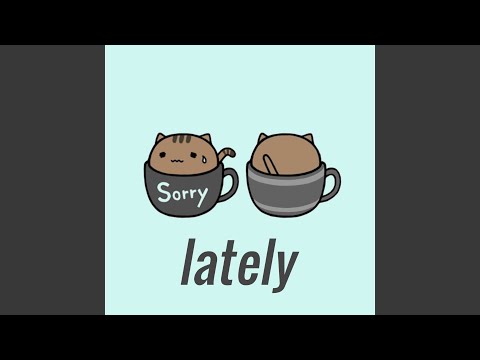 Lately (feat. OkayChe)