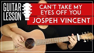Can t Take My Eyes Off You Guitar Tutorial Joseph ...