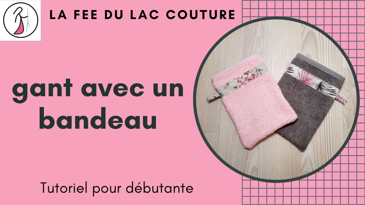 gant de toilette avec un bandeau très facile à réaliser