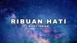 Download lagu Rizky Febian - Ribuan Hati Ost. My Lecturer My Husband Season 2 (VideoLyrics) mp3