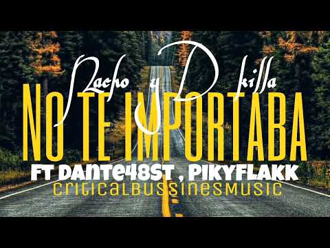 ADN Klan - No Te Importaba Ft. Dvnte 48st, Flakkk (Pikky)