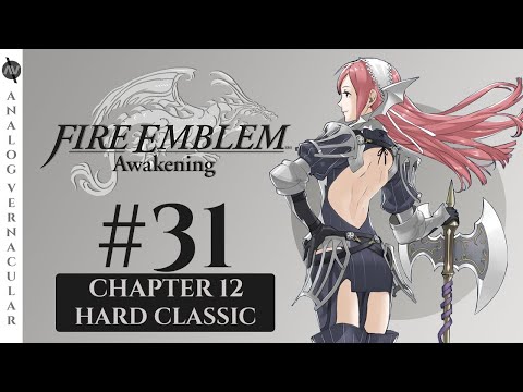 Chapter 12: The Seacomers | Episode 31 Fire Emblem Awakening | HARD CLASSIC