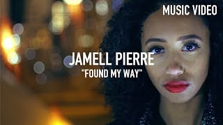 Jamell Pierre - Found My Way [ Music Video ]