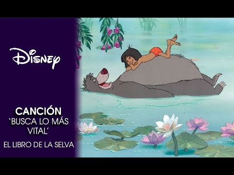 El Libro de la Selva: Canción 'Busca lo más vital' | Disney Oficial