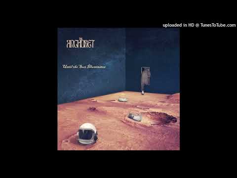The Anchoret - Until the Sun Illuminates