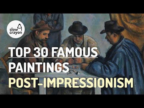 Classic Paintings l Top 30 famous Post Impressionism artworks l Art & Music 명화 감상 l 후기인상주의 대표 그림 작품