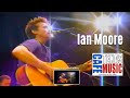 Four Winds - Ian Moore Band LIVE @ the Texas Music Cafe®