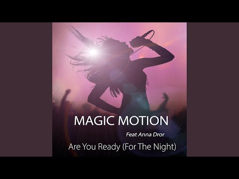 Are You Ready (For the Night)