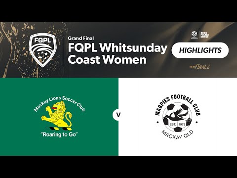 FQPL Whitsunday Coast Women Grand Final - Mackay Lions vs. Magpies FC Highlights