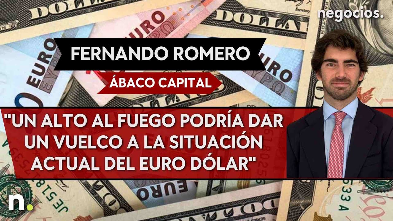 Fernando Romero: "Un alto al fuego podría dar un vuelco a la situación actual del euro dólar"