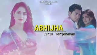 Download lagu lagu sedih romantis dari india ABHIJHA LIRIK TERJEMAHAN mp3