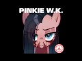 Pinkie W K The Goof Off DEMO