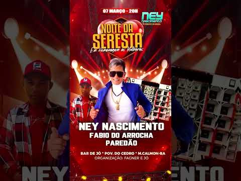 NEY NASCIMENTO - MIGUEL CALMON/BA - 07/03/2026 #shorts #show #bregashow  #musica #cantor #brasil