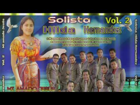 Solista Hilda Hernández Mi Amado Jesus HD