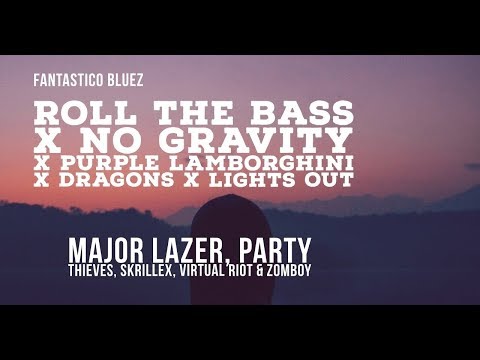 Fantastico Bluez - Roll The Bass X No Gravity X Purple Lamborghini X Dragons X Lights Out [Mashup]