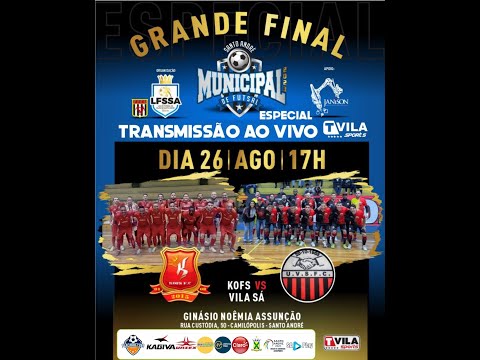 🔴GRANDE FINAL ESPECIAL MUNICIPAL DE SANTO ANDRÉ DE FUTSAL - KOFS F.C. x U.V.S.F.C.