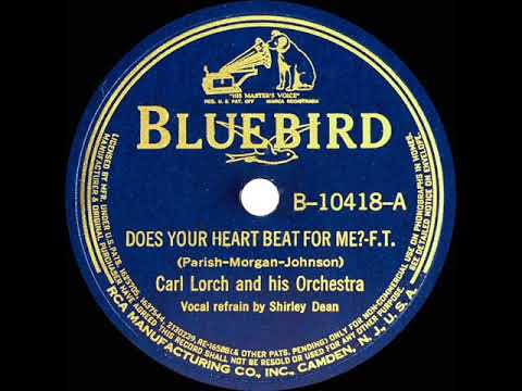 1939 Carl Lorch - Does Your Heart Beat For Me (Shirley Dean, vocal)