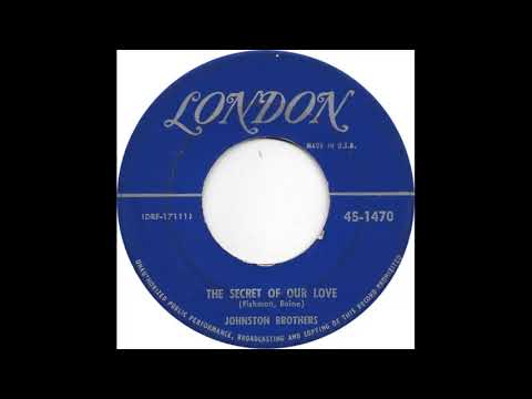 The Johnston Brothers (The Secret Of Our Love)