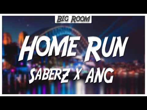 SaberZ x ANG - Home Run