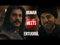 Ertugrul Meets Osman | Kuruluş Osman Season 1