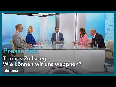 Presseclub: Trumps Zollkrieg - Wie können wir uns wappnen?