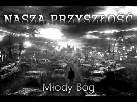 Młody Bóg - Nasza przyszłość