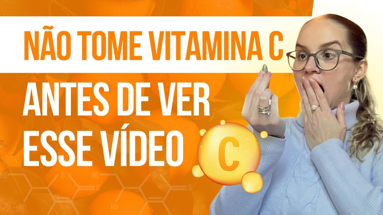 Vitamina C - Qual a melhor e como tomar?