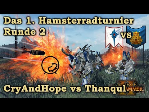 Hamsterradturnier Runde 2: CryAndHope vs Thanqul - Total War: Warhammer 2 deutsch