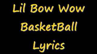 Lil Bow Wow BasketBall Lyics