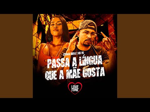 Passa a Língua Que a Mãe Gosta