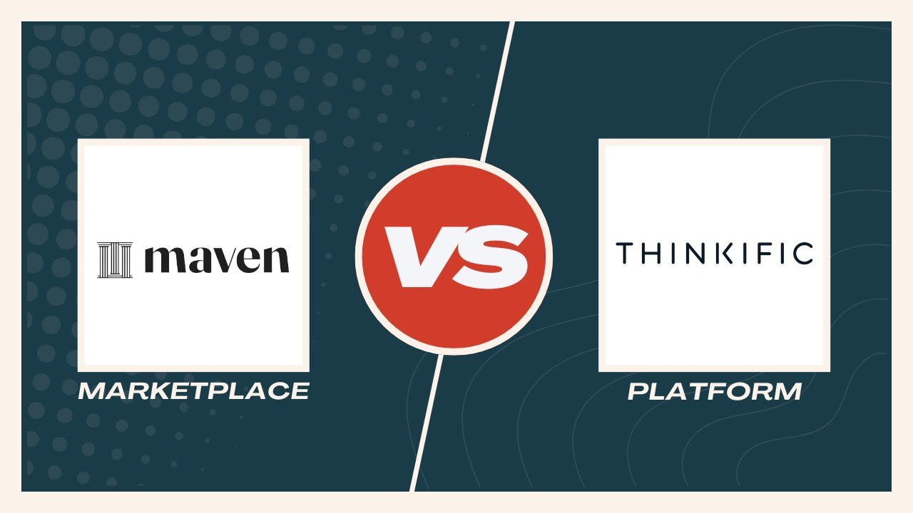 Maven vs Thinkific