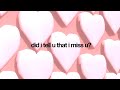 Adore Did I Tell U That I Miss U Lyric Video