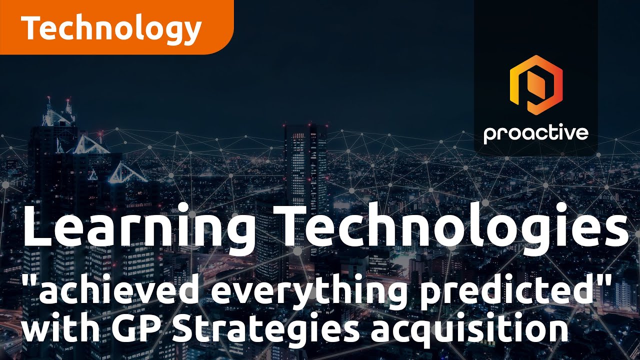Learning Technologies Group "achieved everything predicted" with GP Strategies acquisition