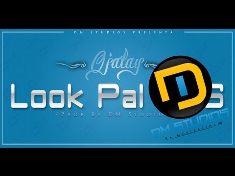 Look Pal Ass Ojalay (Prod By DM StudioS)