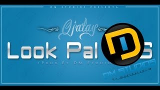Look Pal Ass Ojalay (Prod By DM StudioS)
