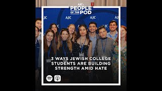 3 Ways Jewish College Students are Building Strength Amid Hate