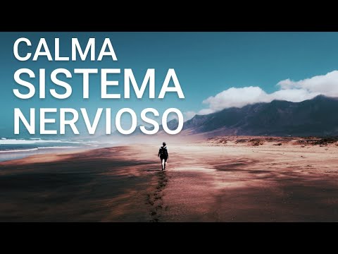 Música para Calmar el Sistema Nervioso - Relajación Intensa