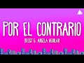 Becky G, Ángela Aguilar, Leonardo Aguilar - POR EL CONTRARIO (Lyrics)