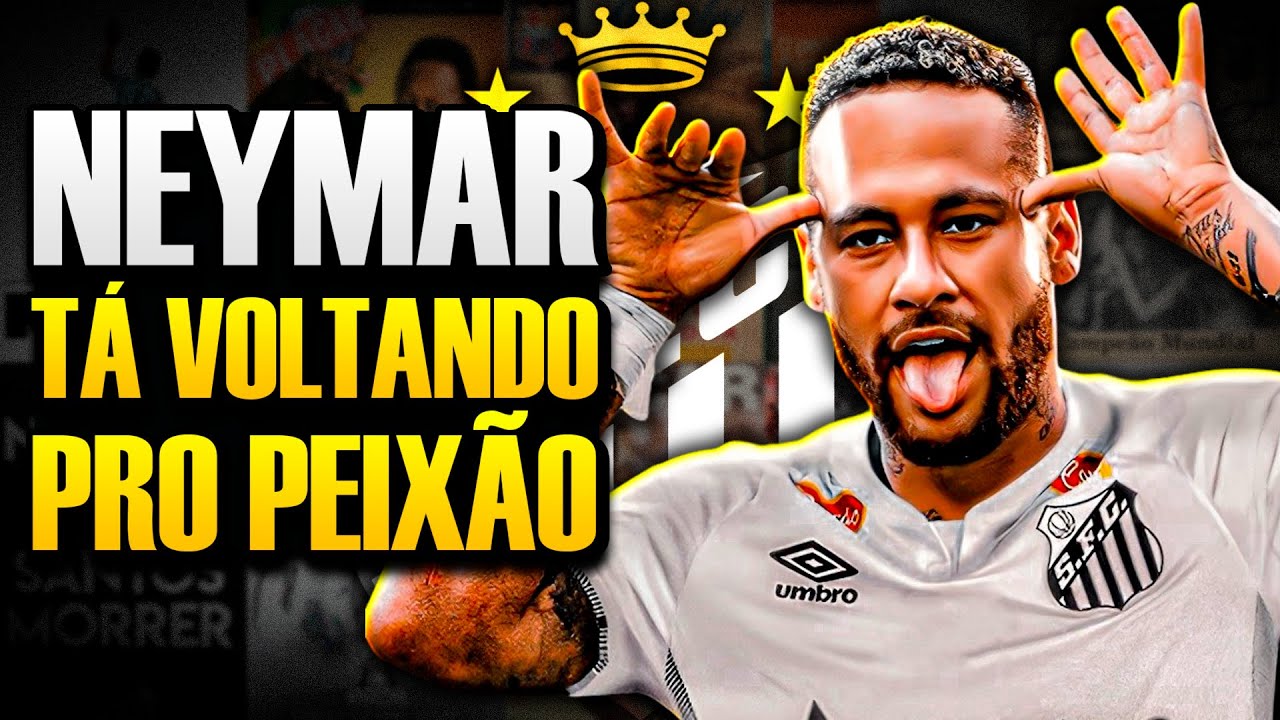 NEYMAR DE VOLTA AO SANTOS