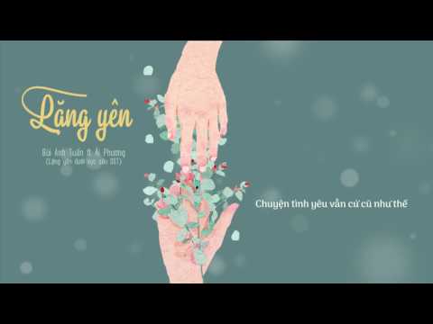 Lặng Yên - Bùi Anh Tuấn ft Ái Phương (Lyrics)