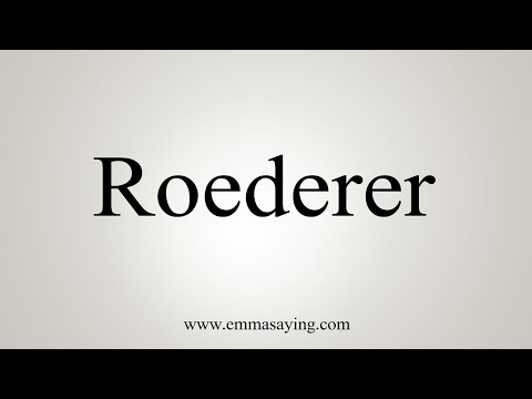 How To Say Roederer