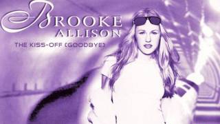 Brooke Allison - The Kiss Off (Goodbye) (Thunderpuss Mixshow)