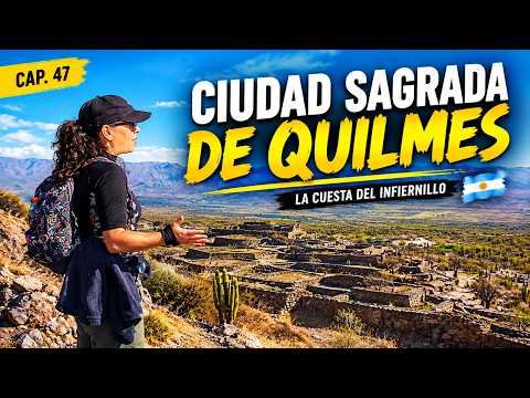 LA CUESTA DEL INFIERNILLO Y LA CIUDAD SAGRADA DE QUILMES 🇦🇷