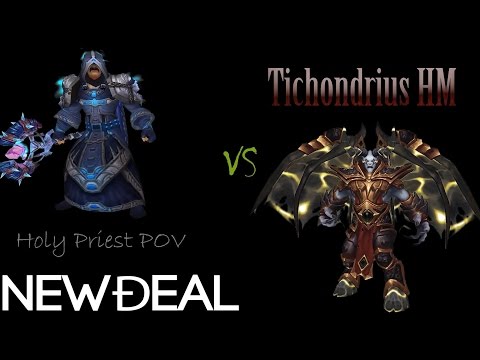 Tichondrius HM - Holy Priest POV - NewDeal, Chants Éternels