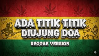 Download lagu Sal Priadi - Ada Titik-Titik Diujung Doa (Cover Reggae Version) By As Tone mp3 Download lagu Sal Priadi - Ada Titik-Titik Diujung Doa (Cover Reggae Version) By As Tone mp3