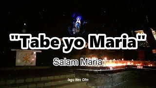 Download lagu TABE YO MARIA  | (Arr.lirik: Charles OFM, 2022) mp3